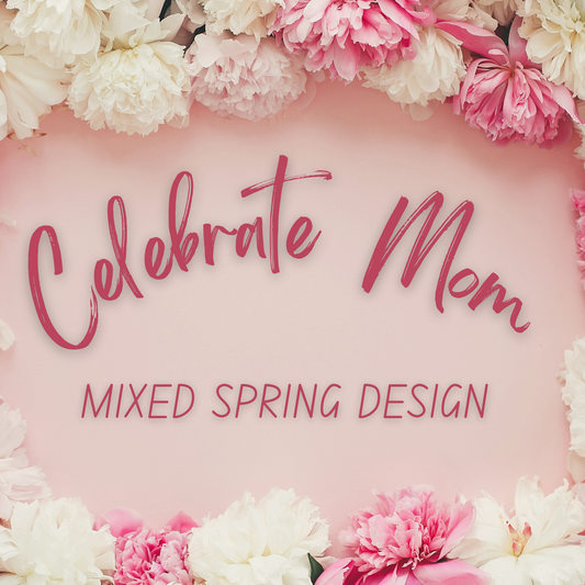 Celebrate Mom Design